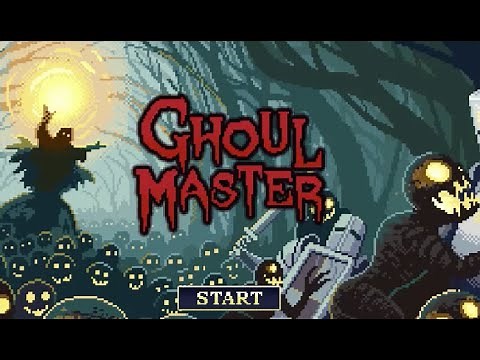 Ghoul Master Walkthrough