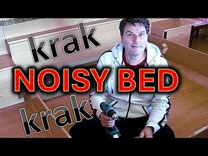 Noisy bed? What to do?