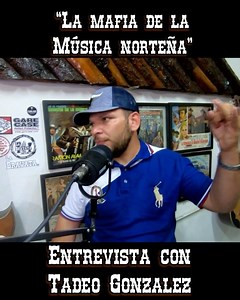 21K views · 575 reactions | “Lá mafia de la música norteña” Tadeo Gonzalez (Grupo Violento) | La Bravata | Facebook