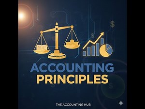 Accounting Principles Explained So Clearly You’ll Never Forget Them