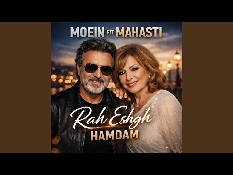 Rah Eshgh Hamdam (feat. Mahasti)