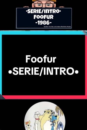 Foofur Intro – Der schärfste Hund der Kindheit