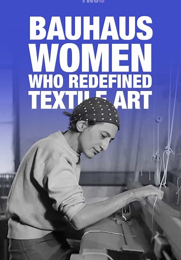Bauhaus Women: Revolutionizing Textile Art