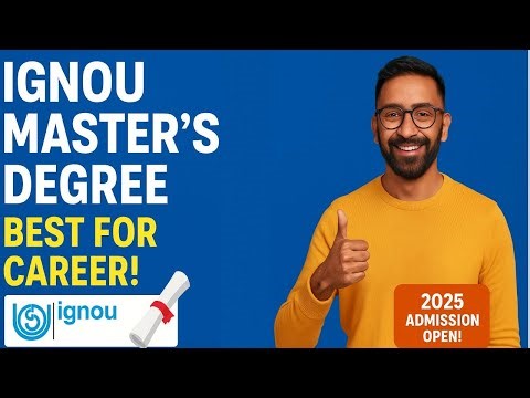 IGNOU Master’s Programs : Best for Career Growth | Complete Guide for New Students || Admission 2025