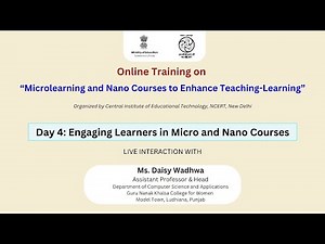 Day 4: Engaging Learners in Micro and Nano CoursesLIVE INTERACTION WITH