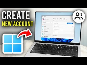 How To Create New User Account In Windows 11 - Step By Step
