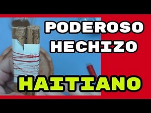 the most powerful Haitian spell of the 3 hours, easy and fast