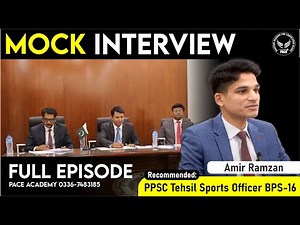 Amir Ramzan(Tehsil Sports Officer (BPS-16) Recommended Complete Mock Interview Video|Pace Gk Academy