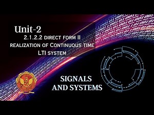 2.1.2.2 Direct form II realization of Continuous time LTI system | Unit 2 | EC402 | Signals &Systems
