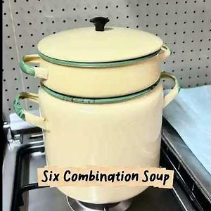 DOUBLE BOILED SIX COMBINATION SOUP