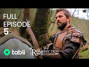 Resurrection: Ertuğrul Full Episode 5