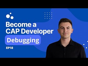 SAP CAP Tutorial for Beginners (Ep18) | Debugging
