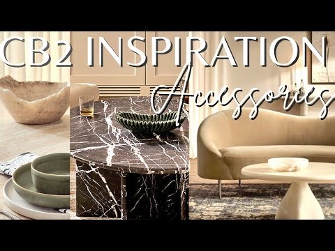 SLEEK & SEXY CB2 ELEVATE YOUR HOME WITH STYLISH DECOR ACCESSORIES INSPO