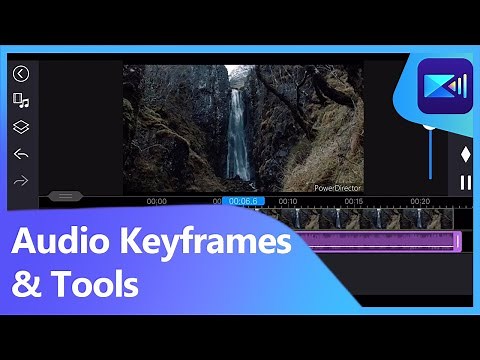 How to Edit Audio with Keyframes & Audio Mixing Tool | PowerDirector App Tutorial