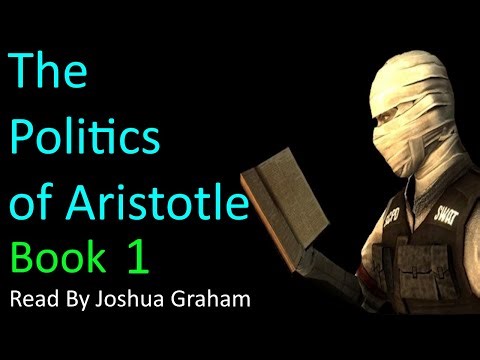 The Politics of Aristotle Book 1 | Read by Joshua Graham