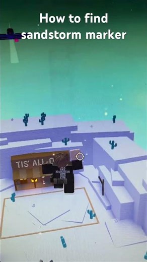 How to find sandstorm marker