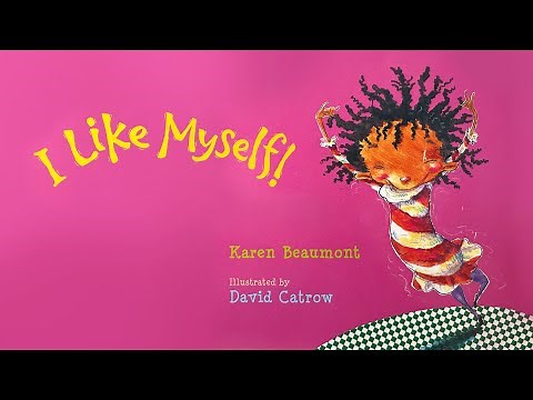 I Like Myself – 💖 Motivating read aloud for your unique one's self esteem!