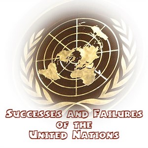 Successes and Failures of the United Nations