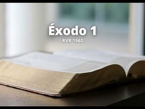 Éxodo 1 - Reina Valera 1960 (Biblia en audio)