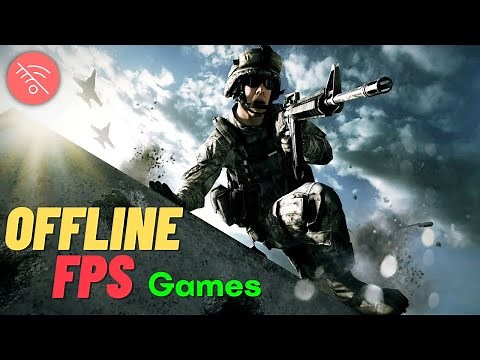 10 Best Offline FPS Games (PC, Xbox, Playstation, Switch)