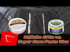 Collinite 476s vs. Super Cera Paste Wax - Applying wax correctly and sealing your car