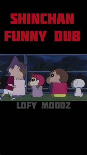 shin chan funny dubbing #funnydubbing #shinchan