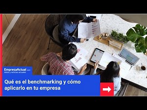 «Qué es el benchmarking y cómo aplicarlo en tu empresa» | Empresa Actual