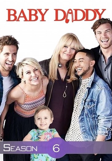 Baby Daddy Season 6 - watch full episodes streaming online