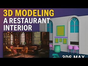 How to Model a Realistic Restaurant Interior in 3ds Max | Beginner to Advanced Guide