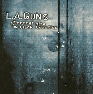 L.A. Guns - Greatest Hits And Black Beauties