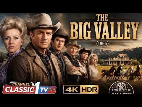 The Big Valley (1965) | Western Series | 4K HDR | Channel Classic 1 TV HD