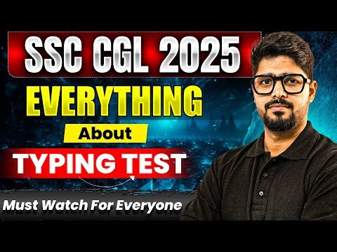 Everything About Typing Test In SSC CGL 2025