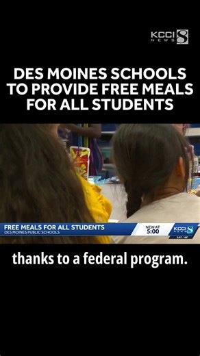 Des Moines schools to provide free meals for all students this year
