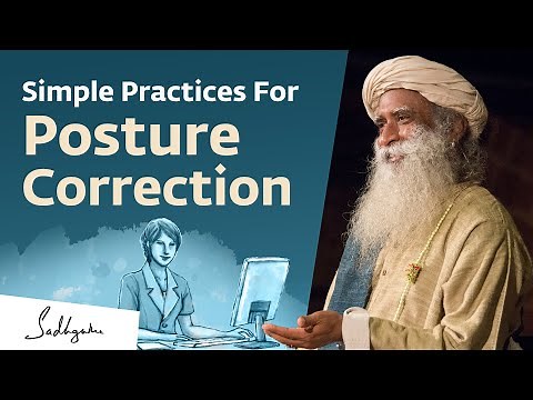 Tired From Sitting Too Long? Try These Simple Practices For Posture Correction | Sadhguru