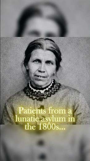 Real Patients from an 1800s Lunatic Asylum