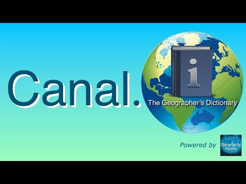 Canal. The Geographer’s Dictionary. Powered by ‪@GeographyHawks‬