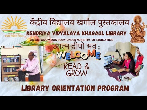 पुस्तकालय भ्रमण कार्यक्रम/ Library Orientation Program for New Users at K V Khagaul Library