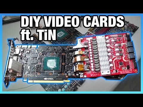 Make Your Own Video Card w/ E-Power, ft. TiN of EVGA