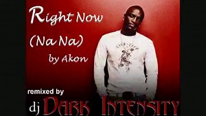 Akon - Right Now Remix