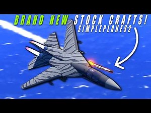 Unveiling SimplePlanes 2's NEW Stock Craft Arsenal!