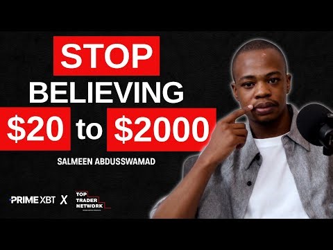The $20 to $2,000 Lie — Here’s What Real Trading Looks Like | Salmeen Abdusswamad
