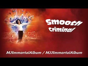 09 Smooth Criminal (Immortal Version) - Michael Jackson - Immortal