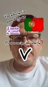 Gramática portuguesa. Como se pronuncia la letra "V" en portugués?