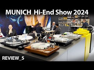 MUNICH High-End 2024 - REVIEW_5