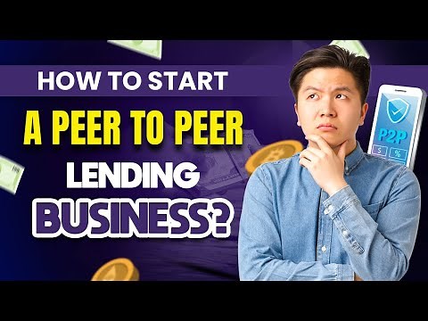 How to Start a Peer-to-Peer Lending Business: A Step-by-Step Guide