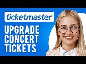 How to Upgrade Concert Tickets Through Ticketmaster (Exchange and Upgrade Tickets)