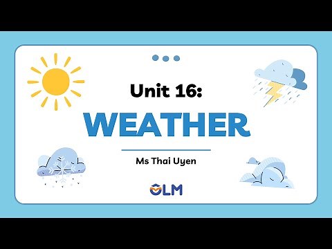 Unit 16: Weather - Tiếng Anh 4 (Global Success) [OLM.VN]