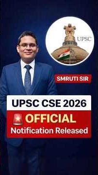 UPSC CSE 2026 OFFICIAL Notification Released 🔥 | Apply Date, Prelims, Vacancies & Rules #shorts