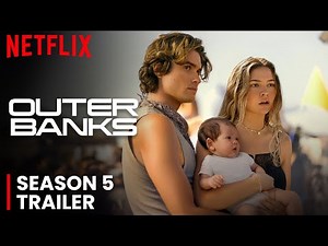 Outer Banks Season 5 Trailer | Release Date | Plot | First Look At Cast & More!!