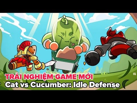 Trải nghiệm game Cat vs Cucumber: Idle Defense thả những chú mèo dễ thương đi thủ thành hấp dẫn